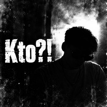 Kto?!