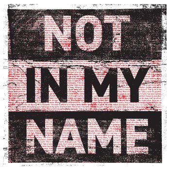 Not In My Name