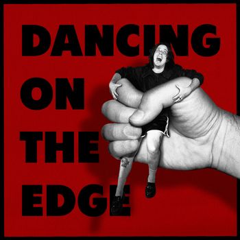 Dancing on the Edge