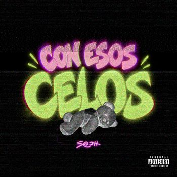 Con Esos Celos