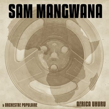 Africa Uhuru (feat. Orchestre Populaire)