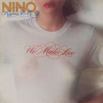 We Made Love / Regresa A Mi
