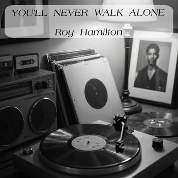You’ll Never Walk Alone