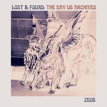 Lost & Found (The Say Us Archives)