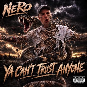 Ya Can't Trust Anyone