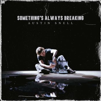 Something's Always Breaking