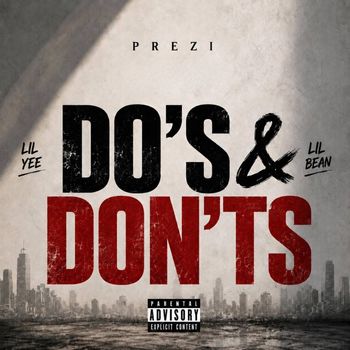 Do's & Don'ts (feat. Lil Yee & Lil Bean)