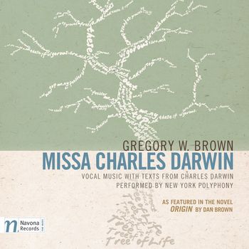 Gregory W. Brown: Missa Charles Darwin (Commentary Edition)