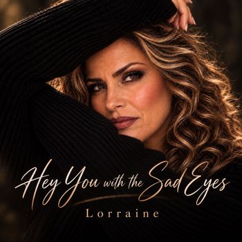 Hey You With The Sad Eyes