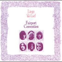 Fairport Convention - Liege And Lief