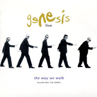 Genesis - Live - The Way We Walk Volume One: 'The Shorts'