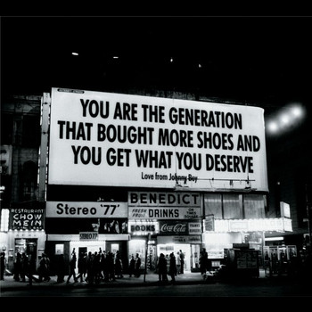 Johnny Boy - You Are The Generation That Bought More Shoes And You Get What You Deserve