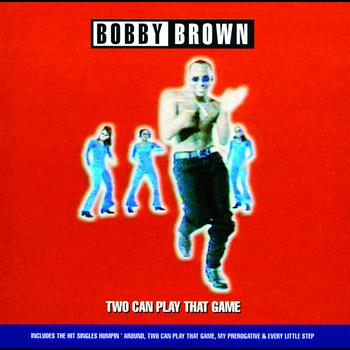 Bobby Brown - Two Can Play That Game