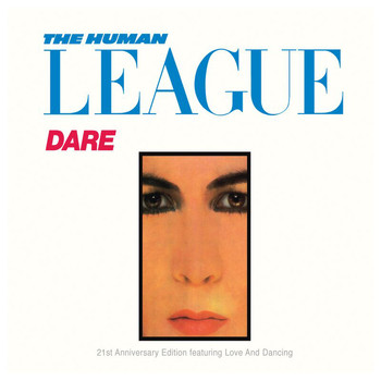 The Human League, League Unlimited Orchestra - Dare!/Love And Dancing