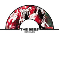 The Bees - Horsemen