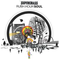 Supergrass - Rush Hour Soul