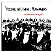 Fountains Of Wayne - Welcome Interstate Managers (Explicit)