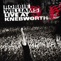Robbie Williams - Live At Knebworth (Explicit)
