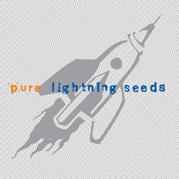 Lightning Seeds - Pure