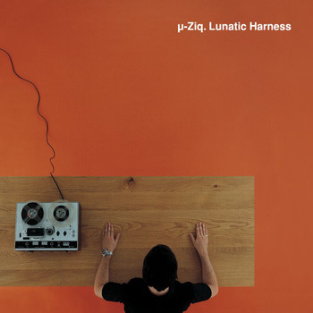 U-ziq - Lunatic Harness