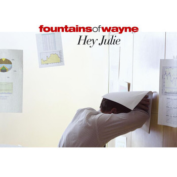 Fountains Of Wayne - Hey Julie