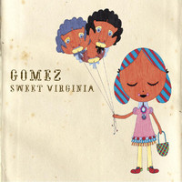 Gomez - Sweet Virginia