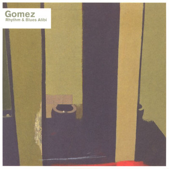 Gomez - Rhythm And Blues Alibi
