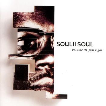 Soul II Soul - Volume III - Just Right