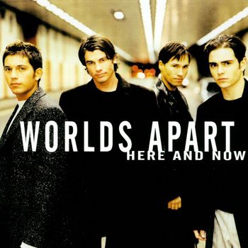 Worlds Apart - here and now