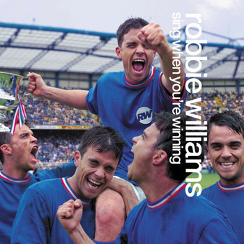 Robbie Williams - Sing When You're Winning (Explicit)