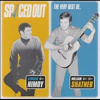 Leonard Nimoy, William Shatner - Spaced Out - The Best of Leonard Nimoy & William Shatner