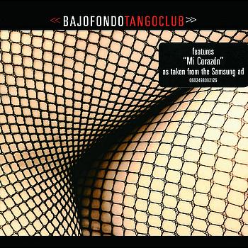 Various Artists - Bajofondo Tango Club