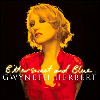 Gwyneth Herbert - Bittersweet and Blue