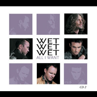 Wet Wet Wet - All I Want