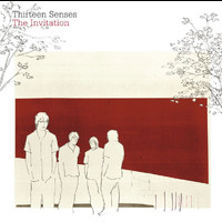 Thirteen Senses - The Invitation