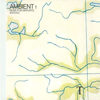 Brian Eno - Ambient 1: Music For Airports (Remastered 2004)