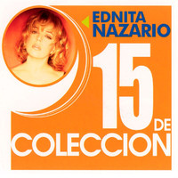 Ednita Nazario - 15 De Coleccion