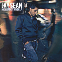 Jay Sean - Me Against Myself (Explicit)