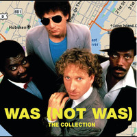 Was (Not Was) - The Collection