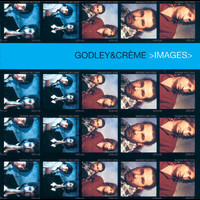 Godley & Creme - Images