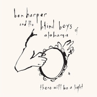 Ben Harper - There Will Be A Light