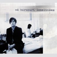 Ed Harcourt - Loneliness