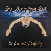 The Boomtown Rats - The Fine Art Of Surfacing