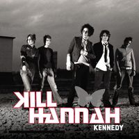 Kill Hannah - Kennedy (Online Music)