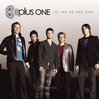 Plus One - Let Me Be The One (Online Music)