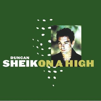 DUNCAN SHEIK - On A High (Online Music)