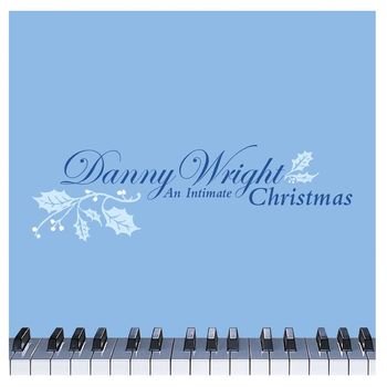 Danny Wright - An Intimate Christmas (U.S. Version)