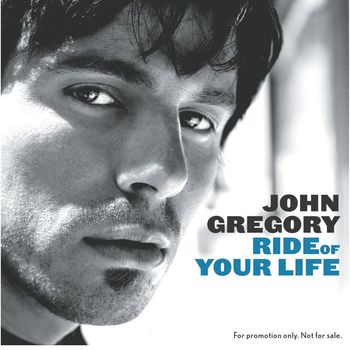 John Gregory - Ride Of Your Life (Online Music)