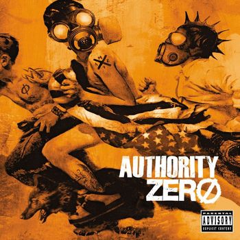 Authority Zero - Andiamo (Explicit Content U.S. Version)