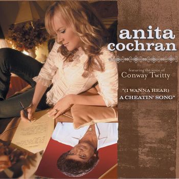 Anita Cochran - (I Wanna Hear) A Cheatin' Song